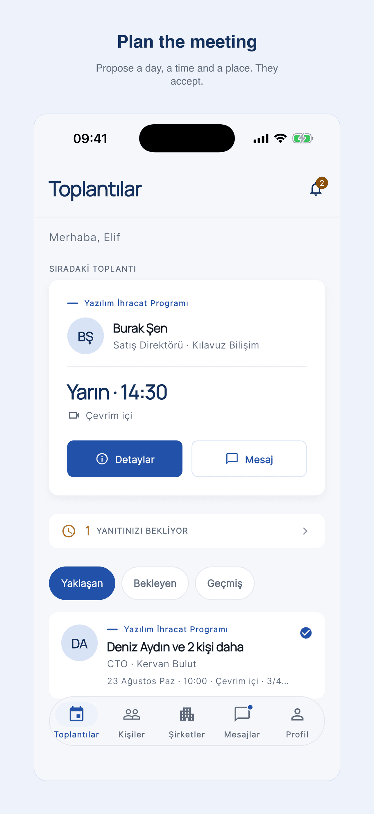 YASAD Connect: gün, saat ve yer önerilerek planlanan görüşmeler ve yanıt bekleyen talepler