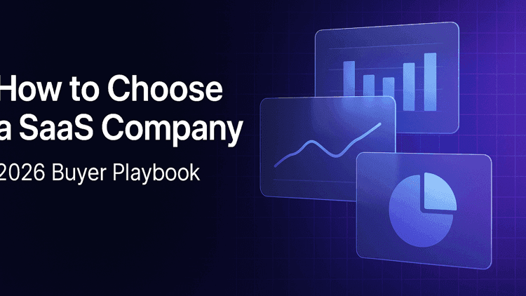 How to Choose a SaaS Development Company: The 2026 Buyer's Playbook