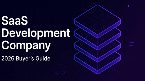 SaaS Development Company: 2026 Buyer's Guide + 12 Vendor Profiles