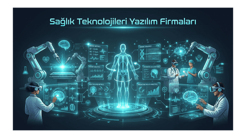 Sağlık Teknolojileri için Yazılım Geliştirme Firmaları 2026: Klinik, Hastane ve HealthTech Karar Rehberi