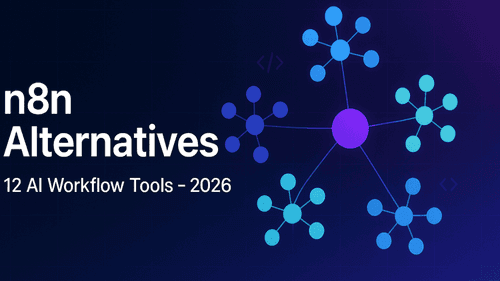 n8n Alternatives: 12 AI Workflow Tools Compared for 2026
