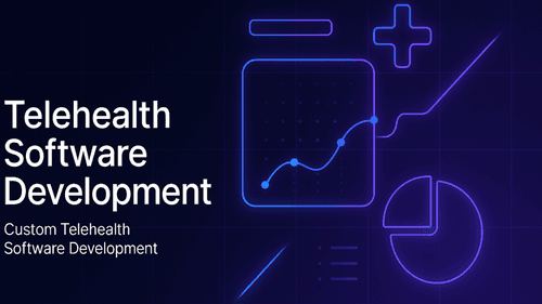 Custom Telehealth Software Development: What It Really Takes in 2026