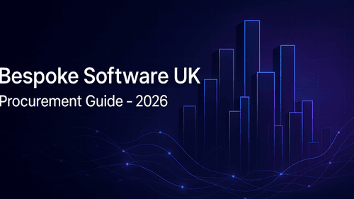 Bespoke Software Development in the UK: A Procurement-Ready 2026 Guide
