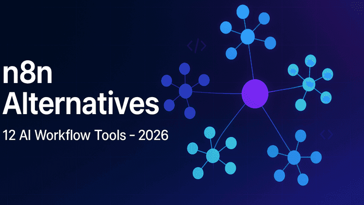 n8n Alternatives: 12 AI Workflow Tools Compared for 2026